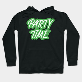 party time Hoodie